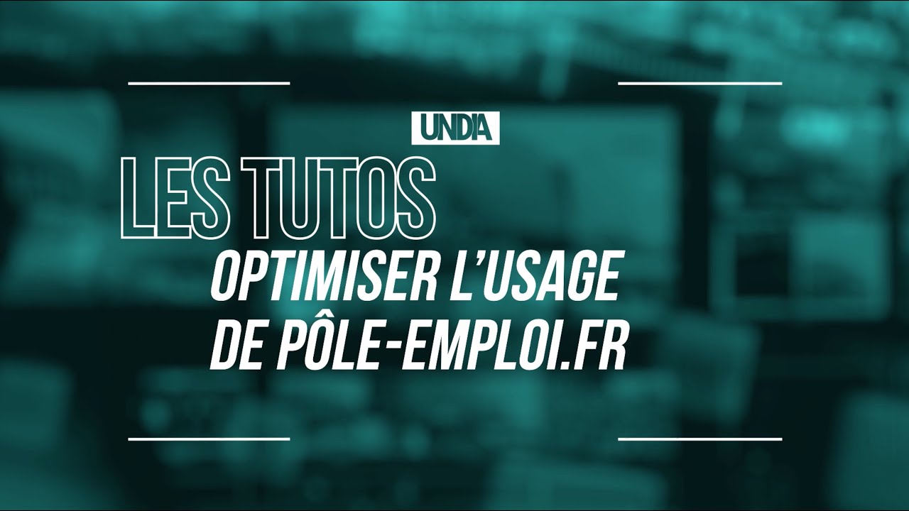 TUTOS UNDIA : utiliser son espace personnel pole-emploi.fr
