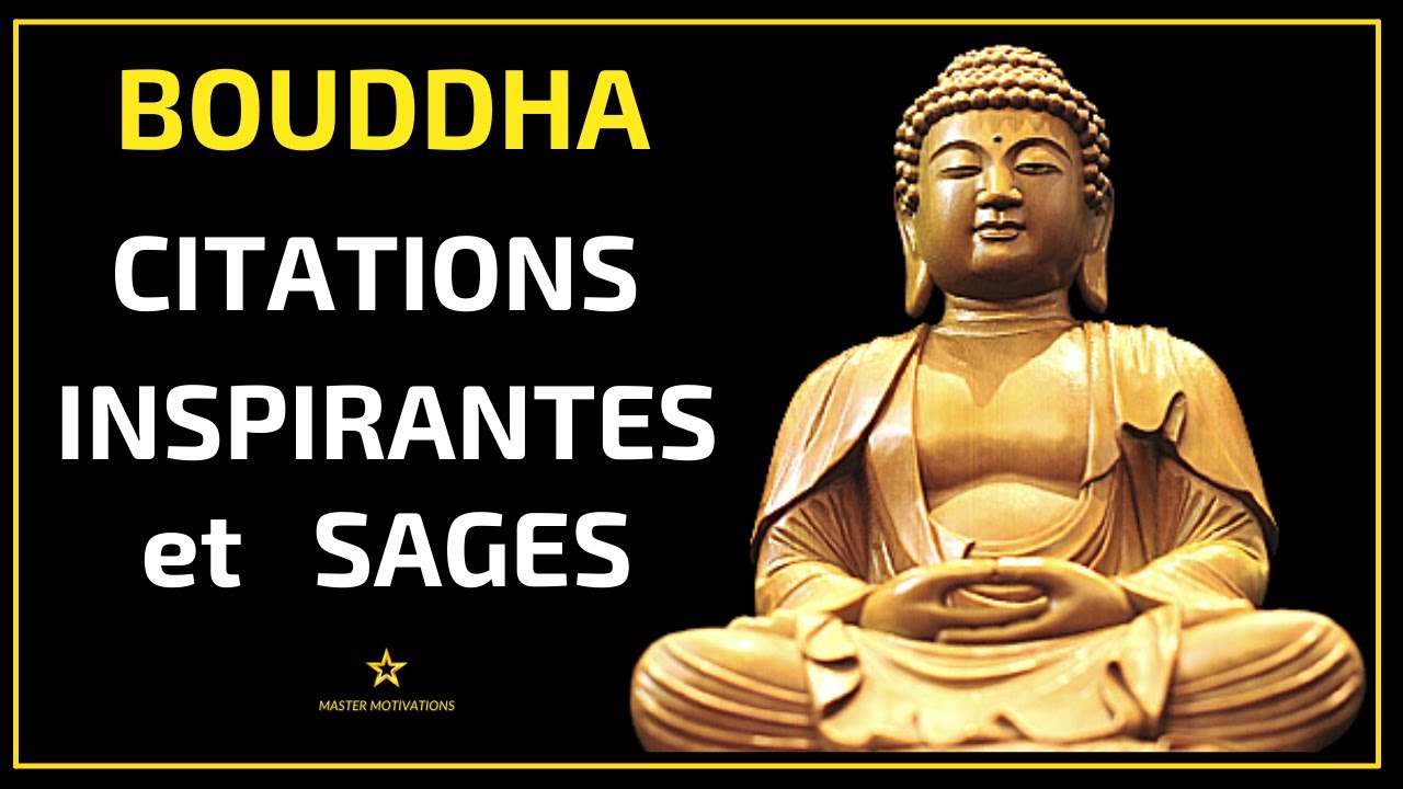 BOUDDHA : Citations Inspirantes Pour Se Motiver et Se Relaxer 🙏 Motivation Sagesse