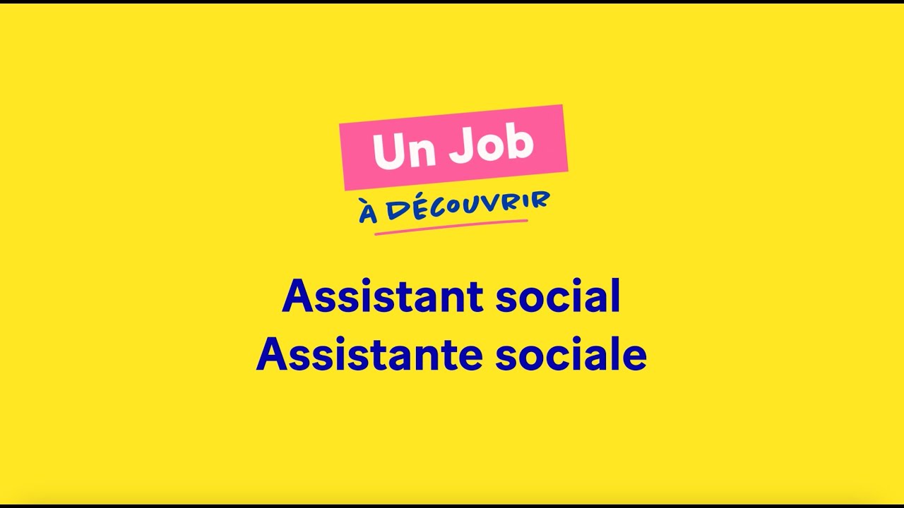 Un job à découvrir : assistant social / assistante sociale