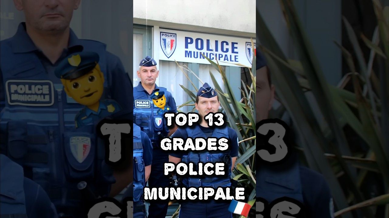 TOP 13 GRADES POLICE MUNICIPALE 👮‍♂️🇫🇷 #shorts #police #policemunicipale #policier #france