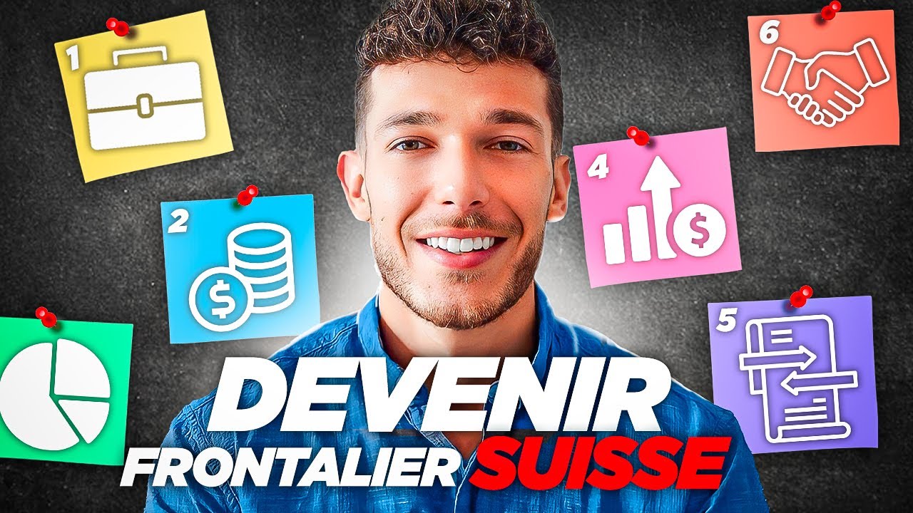 LES 10 ÉTAPES POUR DEVENIR FRONTALIER SUISSE EN 2025 !