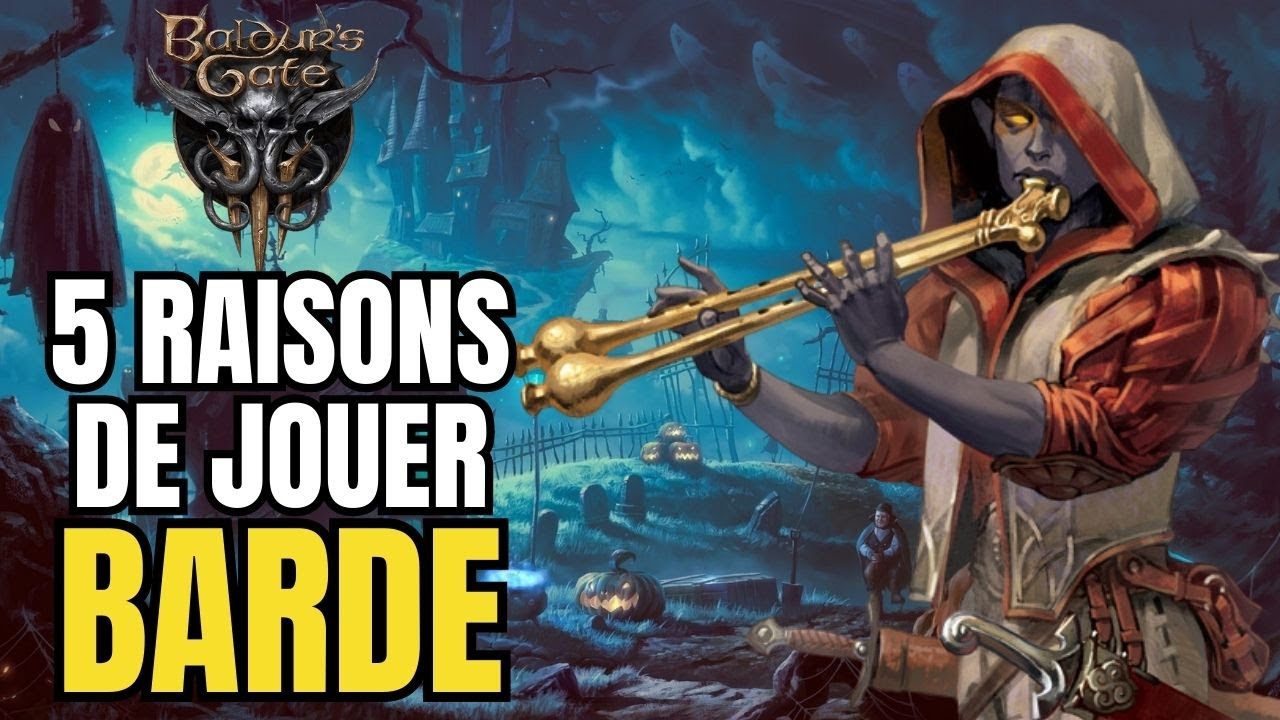 5 RAISONS DE JOUER LA CLASSE BARDE DANS BALDUR'S GATE 3