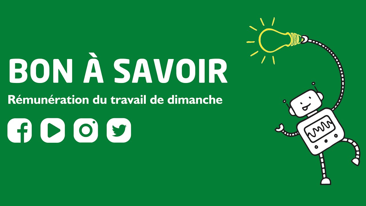 Bon à savoir - Rémunération du travail de dimanche