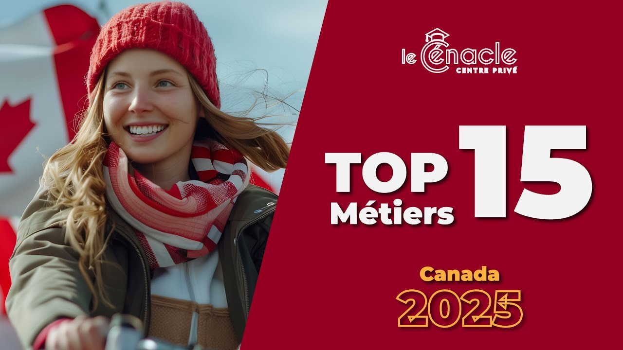 Les 15 MÉTIERS LES PLUS DEMANDÉS AU CANADA EN 2025 ! ( Tu seras surpris ! )