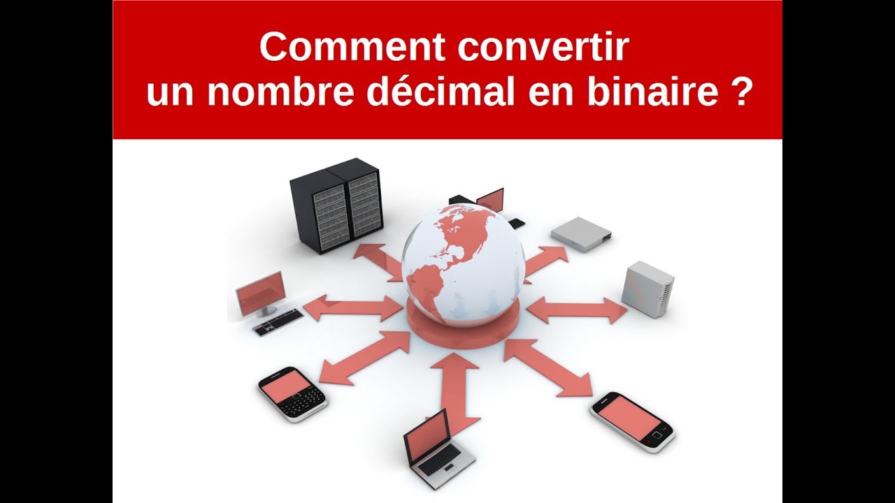 # 01 - Comment convertir un nombre décimal en binaire ?
